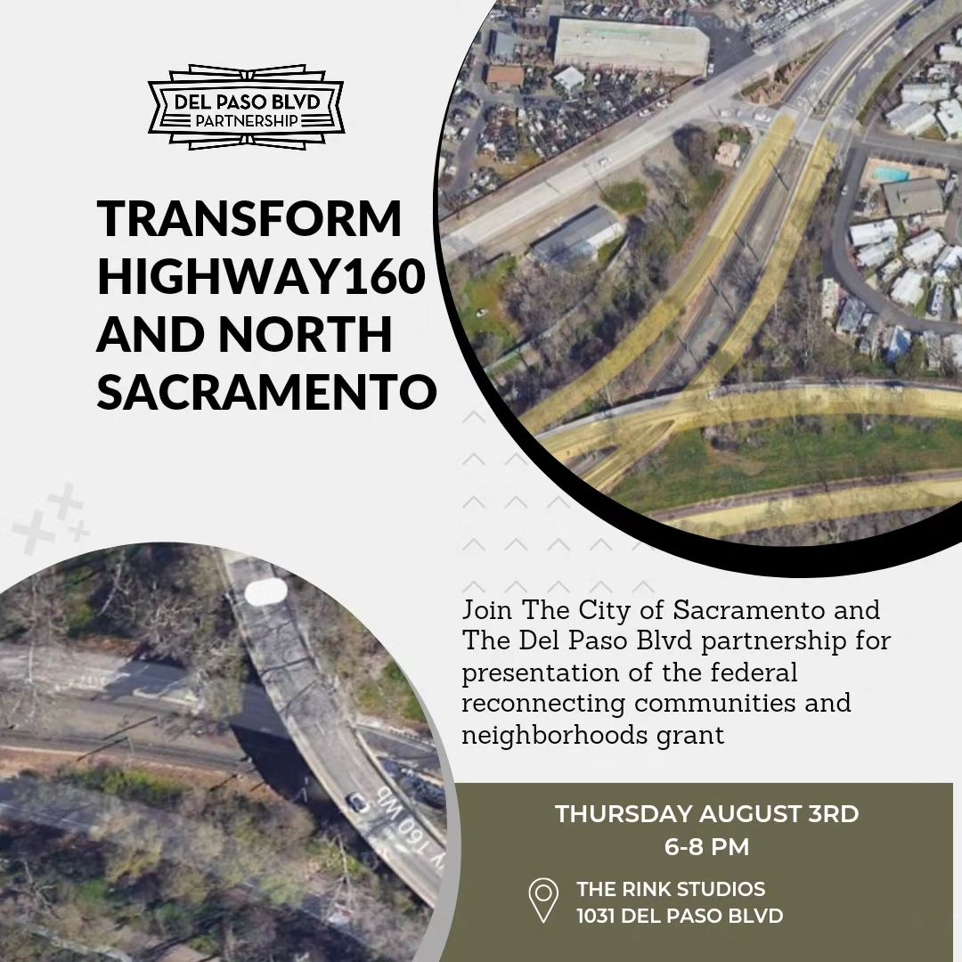 Del Paso Blvd Partnership Event – Transform Highway 160 and North Sacramento