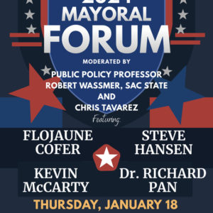 2024 Mayoral Candidate Forum on Jan. 18th presented by Tahoe Park Neighborhood Association